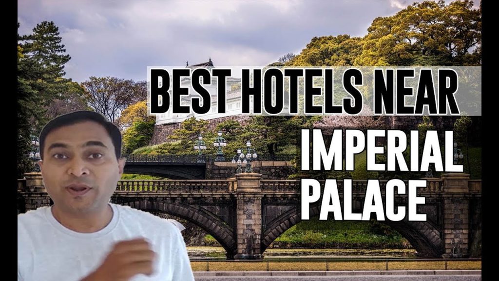Best Hotel   Accommodation near Imperial Palace, Tokyo