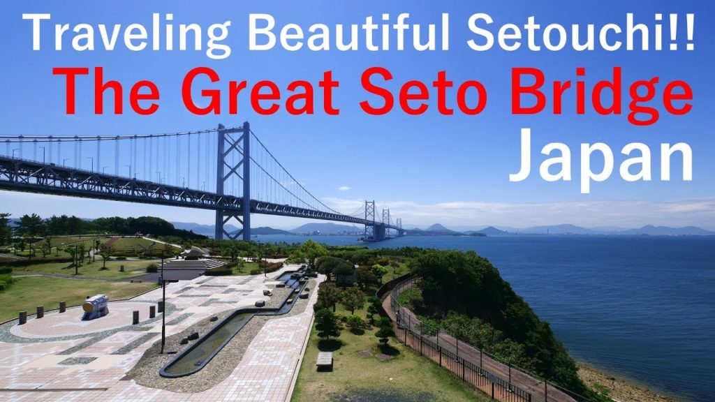 The Great Seto Bridge - Traveling Beautiful Setouchi in a Convertible