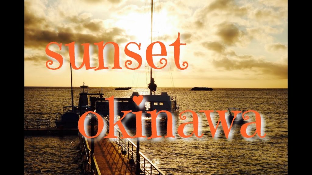 【Travel】sunset~okinawa~