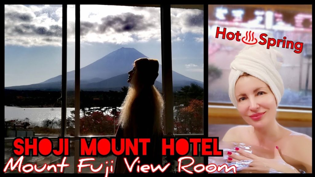 Adeyto 🗻🍁 BEST VIEW from ROOM Mt. FUJI + SHOJIKO Lake "SHOJI MOUNT HOTEL" Onsen 🎬 HUAWEI P30 PRO