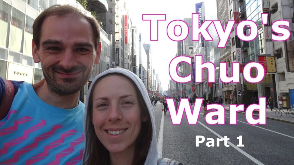 Exploring Tokyo's Chuo-Ku | October 2016 (Part 1 of 2) Exploring Tokyo's Chuo-Ku | October 2016 (Part 1 of 2)