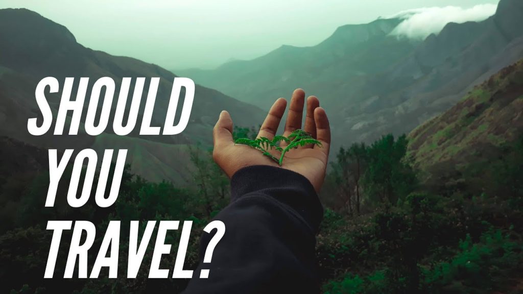 Travel advice for traveling the World and building confidence