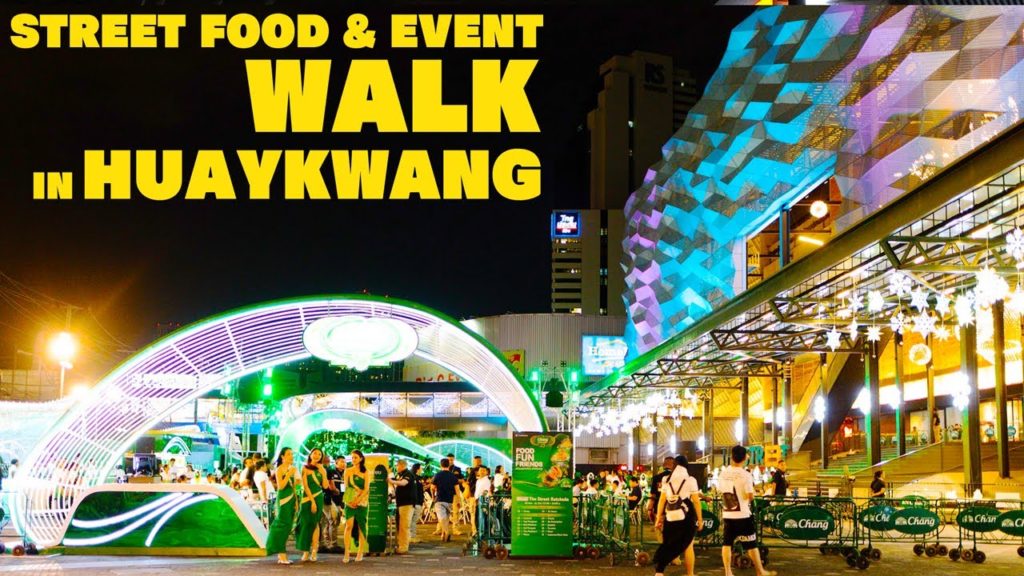 Street food & Event! Walk in Huaykwang
