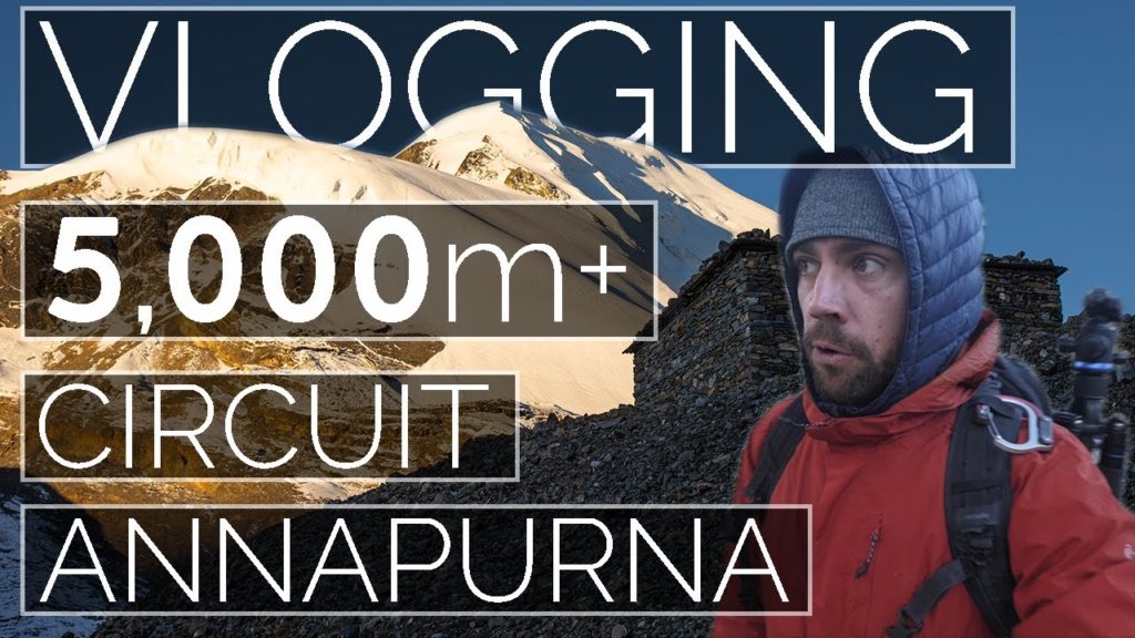 High Altitude Vlogging Annapurna Circuit Nepal High Altitude Vlogging Annapurna Circuit Nepal
