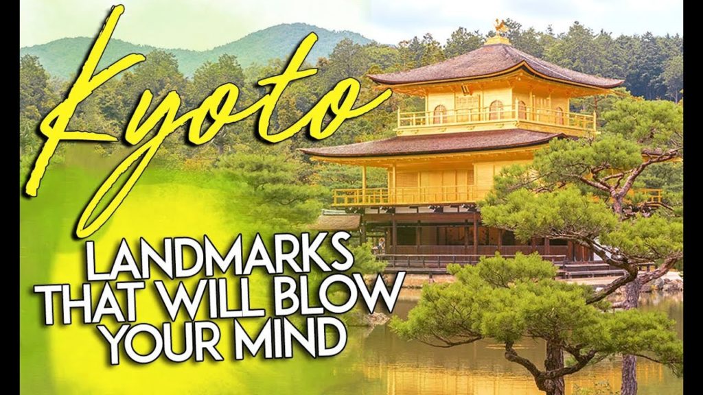Kyoto landmarks that will blow your mind Kyoto landmarks that will blow your mind