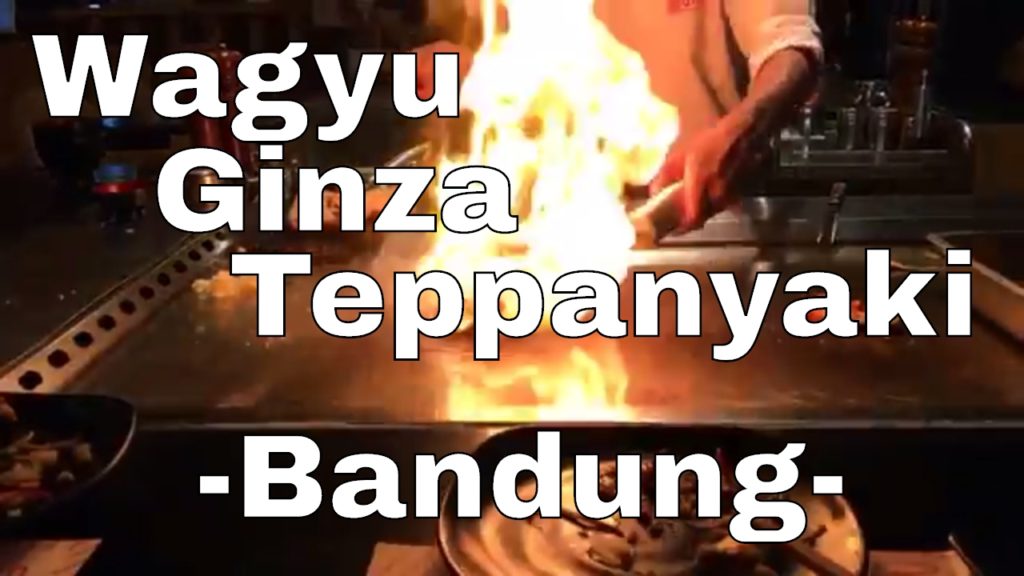 Makan Wagyu Enak Sekali di Ginza Teppanyaki