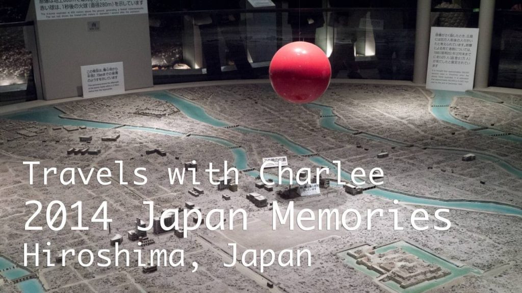 Hiroshima, Japan Memories