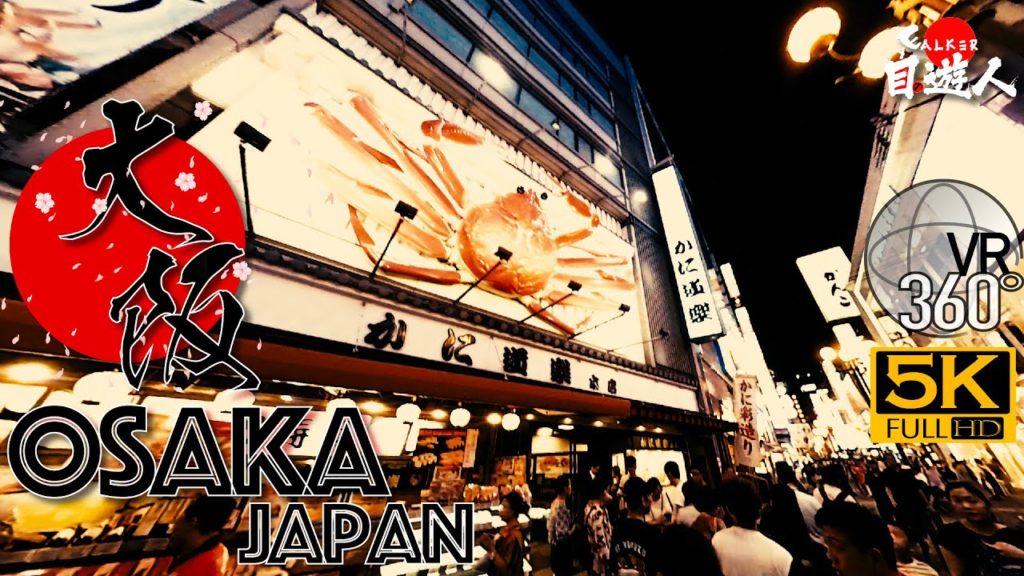 [360°VR Osaka] Dotonbori Night Tour - 360° Panoramic VR Tour｜Osaka Attractions