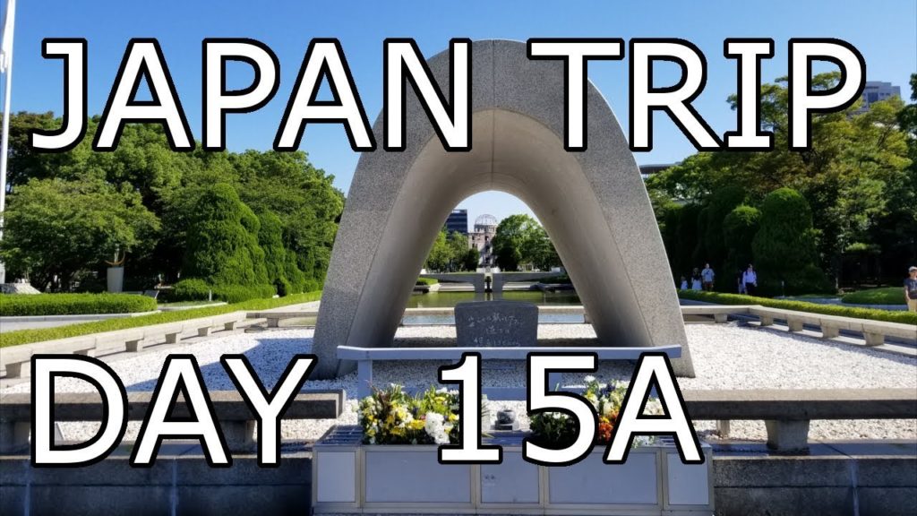 Japan Trip Day 15A - Hiroshima monuments