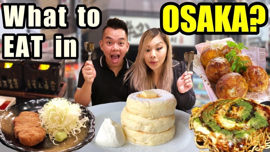 What to EAT in OSAKA? JAPAN FOOD GUIDE What to EAT in OSAKA? JAPAN FOOD GUIDE