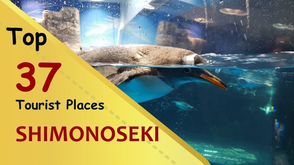 "SHIMONOSEKI" Top 37 Tourist Places | Shimonoseki Tourism | JAPAN