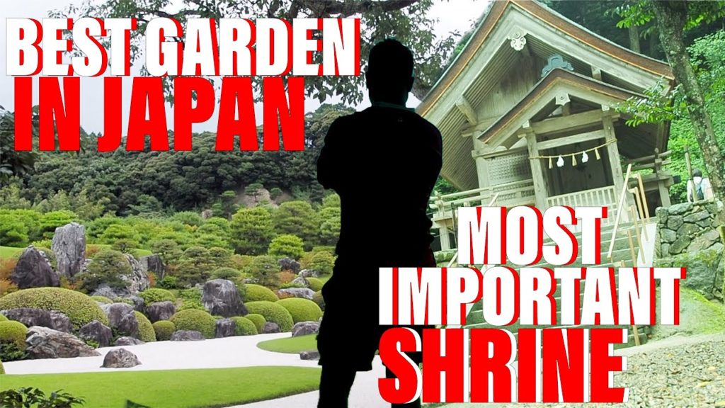 JAPAN MUST VISIT: Adachi & Izumo shrine - National treasure & Japan’s Best garden