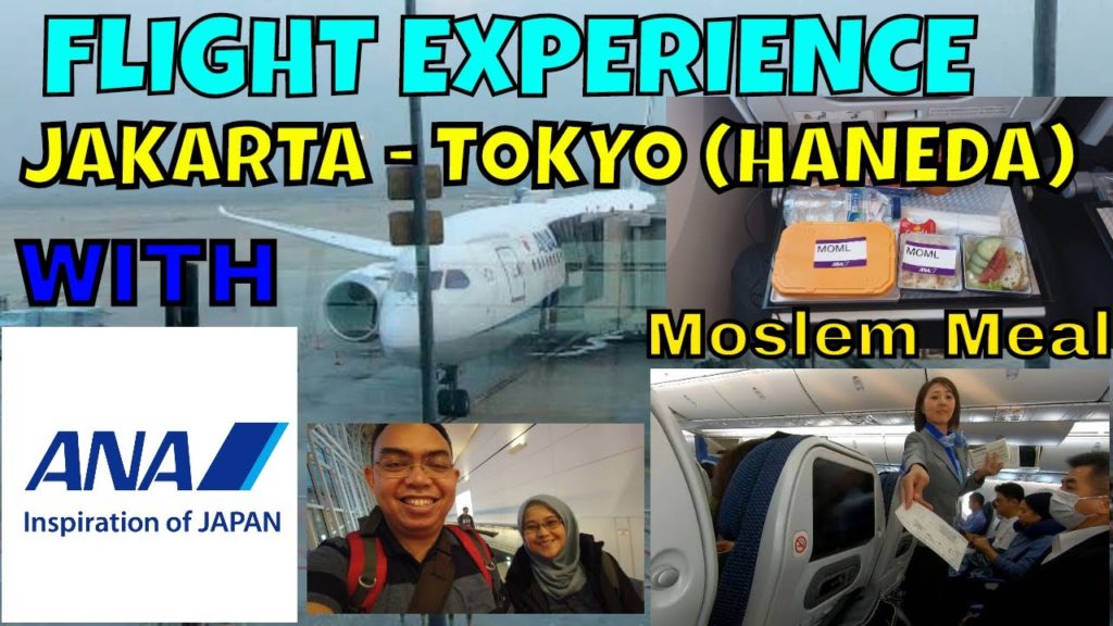 FLIGHT EXPERIENCE : ANA AIRLINES WITH HALAL FOOD ECONOMY CLASS JAKARTA - TOKYO (HANEDA)
