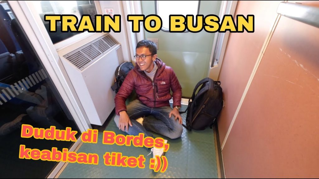 TRAIN TO BUSAN - KERETA KTX SUPER NGEBUT SEOUL KE BUSAN