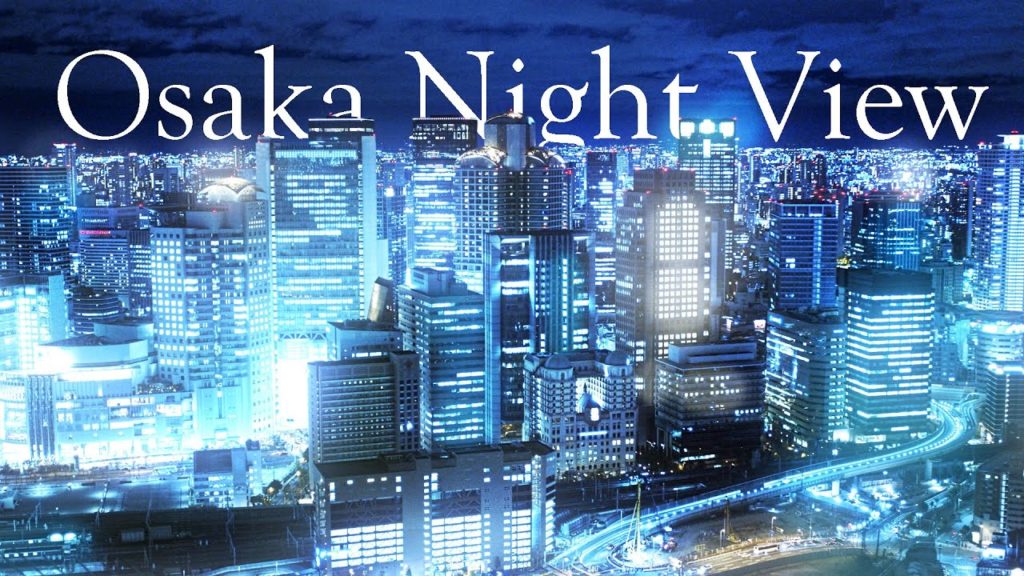 JAPAN NIGHT VIEW RELAXING MUSIC 大阪 梅田スカイからの夜景
