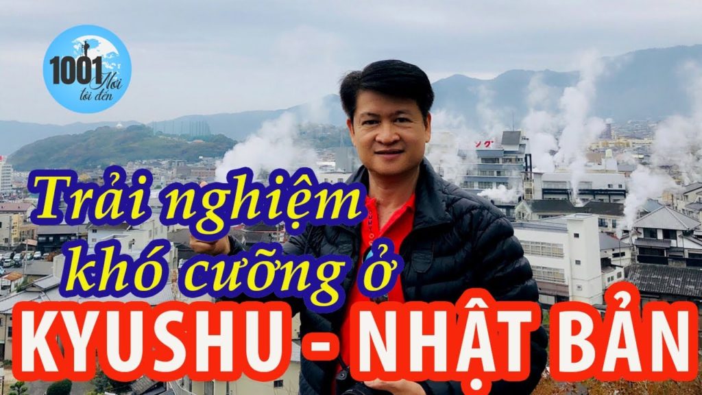 Du lịch Nhật Bản | Những trải nghiệm không nên bỏ qua khi đến thăm Kyushu Nhật Bản