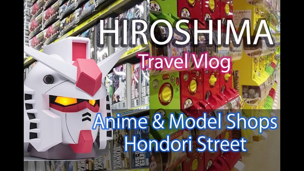 Japan Hiroshima Travel Vlog : Anime & Model Shops in Hondori Street
