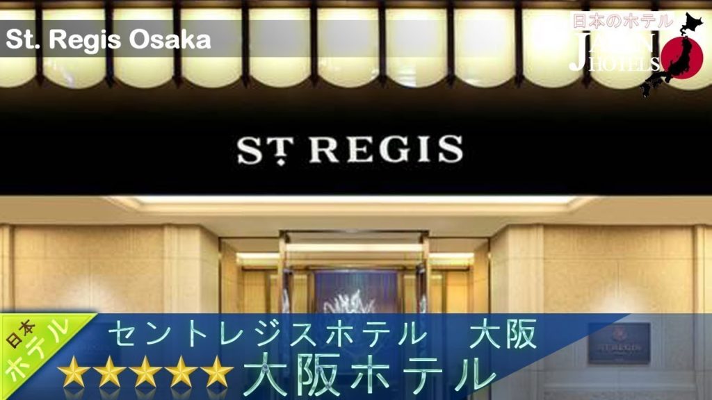 St. Regis Osaka - Osaka Hotels, Japan