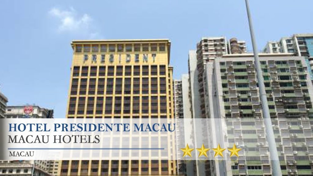 Hotel Presidente Macau - Macau Hotels, Macau