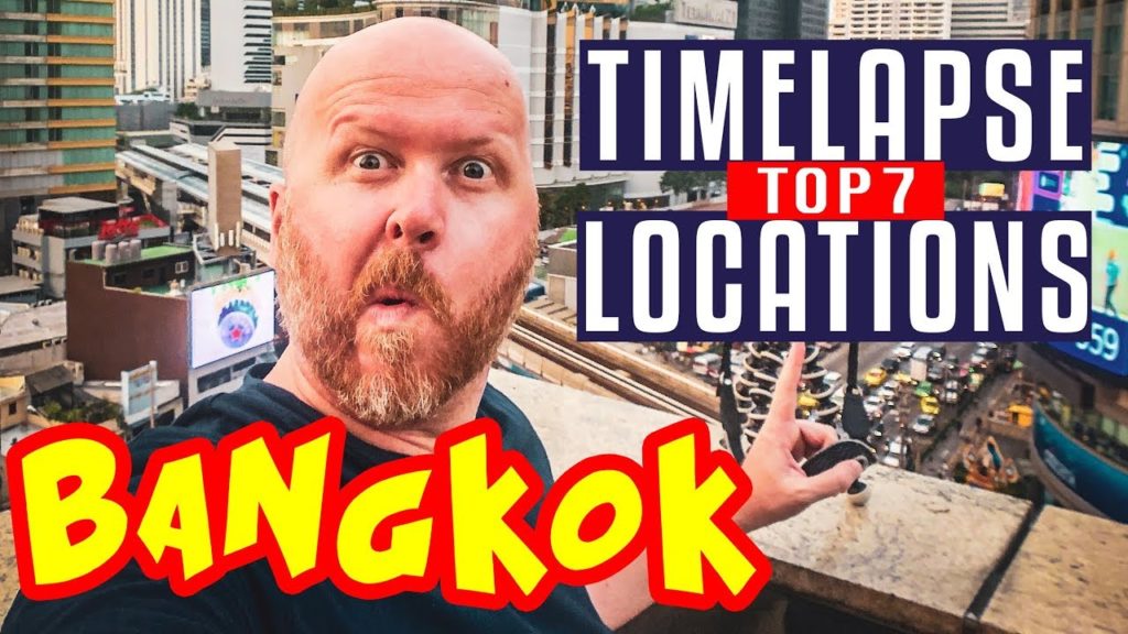 BANGKOK BEST VIEWPOINTS for time lapse videos (Panasonic GH5)