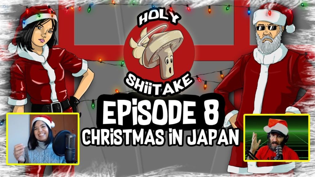 Holy Shiitake ep8 | Christmas in Japan