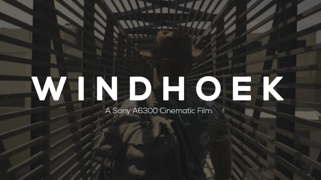 A day in Windhoek [ Sony A6300 Cinematic Video ]