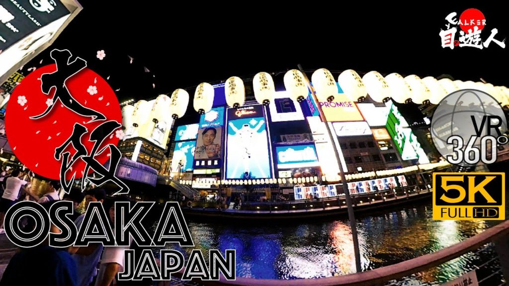 [360°VR Osaka] Dotonbori River Night Tour - 360° Panoramic VR Tour｜Osaka Attractions