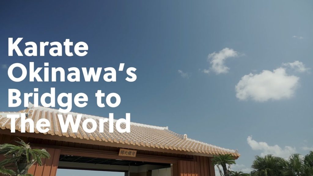 Karate Okinawa's Bridge to the World