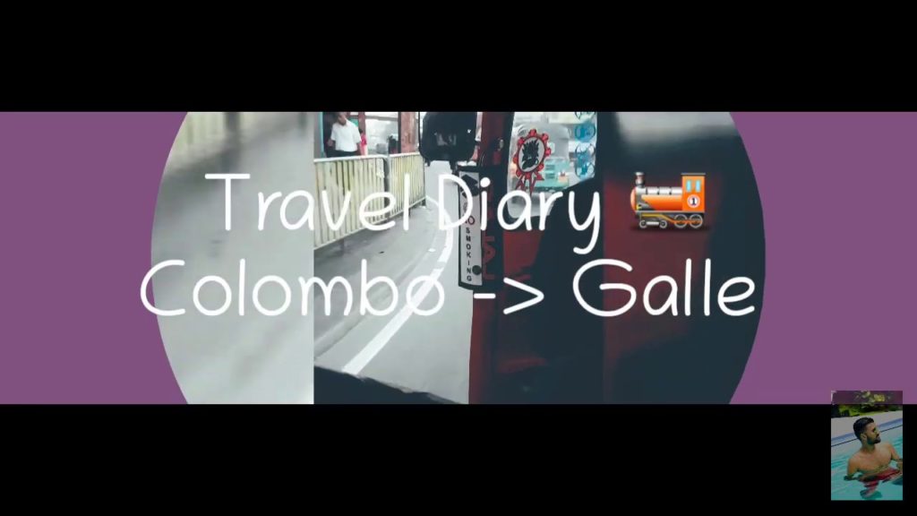 Travel Vlog #1 Colombo to Galle