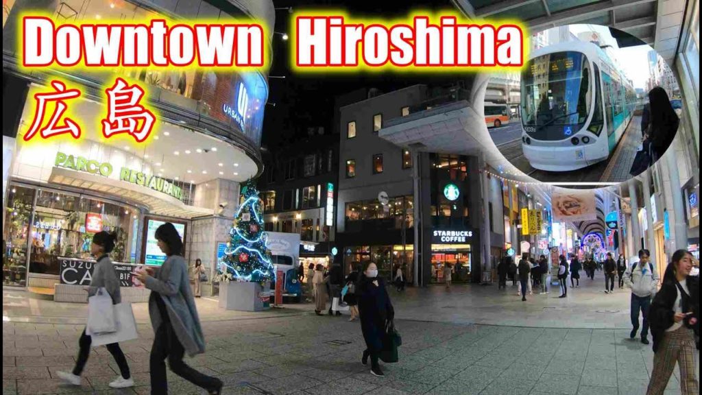 Downtown Hiroshima 広島 2019