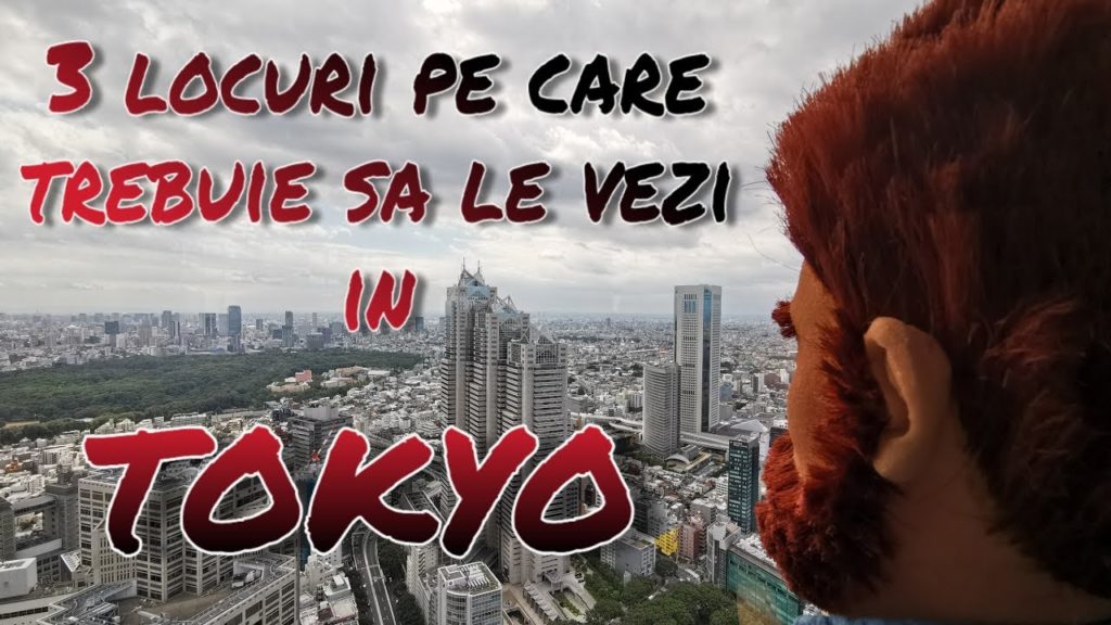 3 LOCURI PE CARE TREBUIE NEAPARAT SA LE VIZITEZI DACA MERGI IN TOKYO
