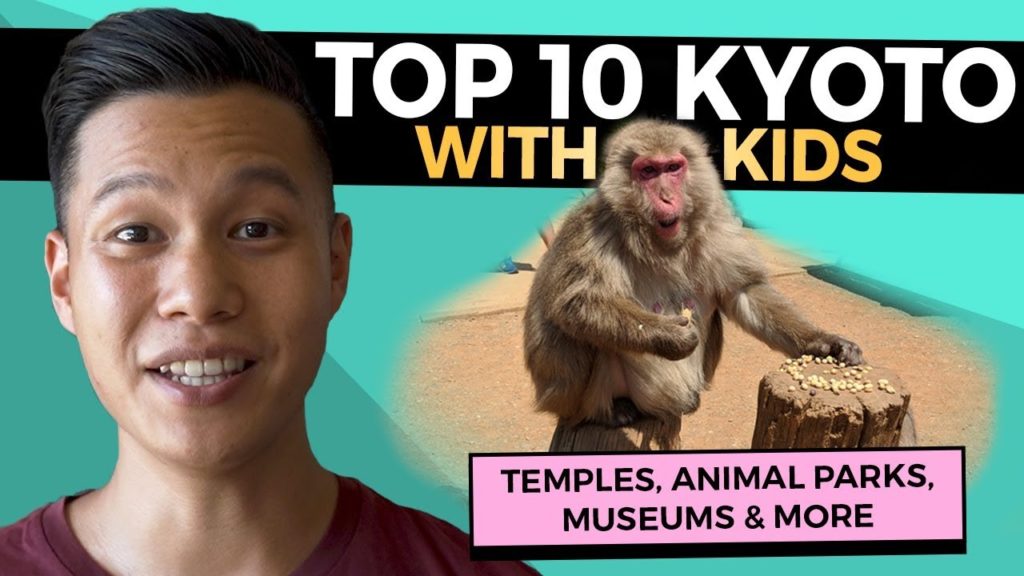 Japan with Kids: TOP 10 Kyoto Attractions | Japan Family Holiday (2019) Japan with Kids: TOP 10 Kyoto Attractions | Japan Family Holiday (2019)