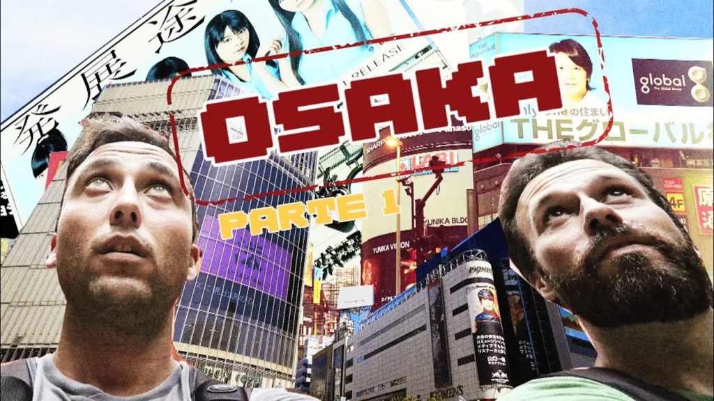 7 días en JAPÓN: OSAKA – VIAJANDO por Japón – GUIA DE OSAKA – ESPAÑOLES EN JAPON 7 días en JAPÓN: OSAKA - VIAJANDO por Japón - GUIA DE OSAKA - ESPAÑOLES EN JAPON