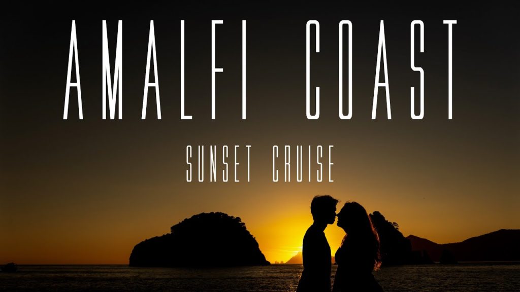 AMALFI COAST CRUISES  SUNSET TOUR - AMALFI POSITANO 4K