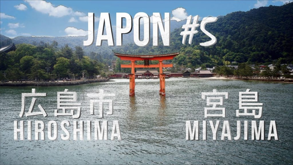 JAPON #5 - Hiroshima & Miyajima : Direction le sud