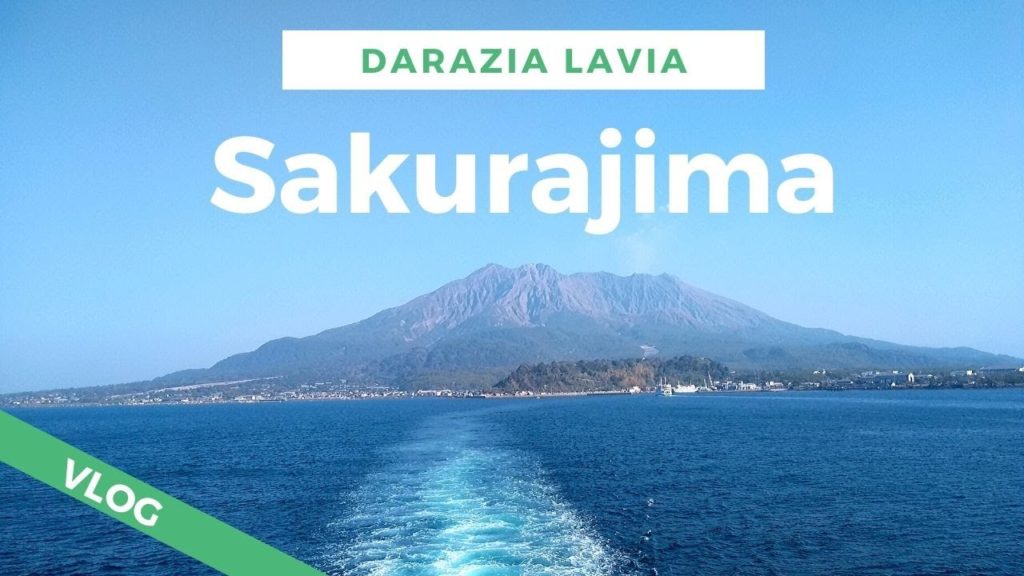 Entdecke Japan- Kagoshima und Sakurajima Reise Vlog-Aktiver Vulkan-Darazia Entdecke Japan- Kagoshima und Sakurajima Reise Vlog-Aktiver Vulkan-Darazia