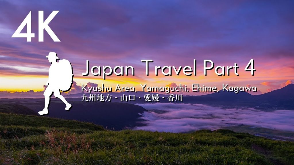 [4K] Japan Travel Part 4 -Kyushu Area, Yamaguchi, Ehime, Kagawa/九州地方・山口・愛媛・香川-