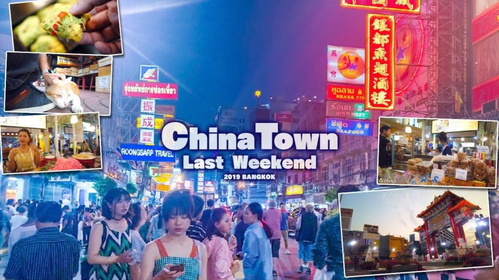 ChinaTown , Yaowarat Bangkok / Last Weekend 2019
