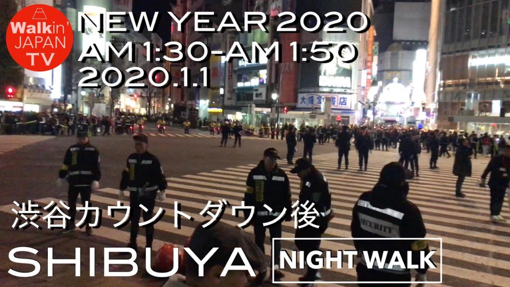 [4K]NIGHT Walk in SHIBUYA "New Year 2020" AM1:20-1:50 /2020年元旦 渋谷ウォーク