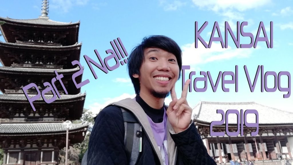 GabOfAllTrades (GOAT) - Osaka-Nara-Kyoto Trip 2019 (Part02)