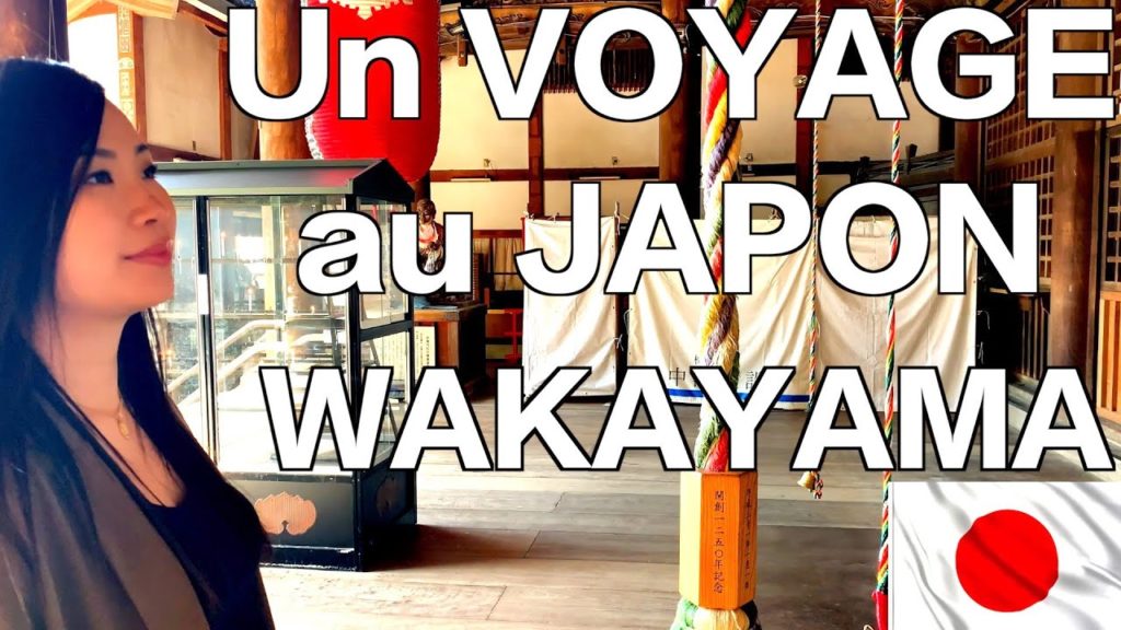 Un voyage au Japon : Wakayama (A trip to Japan)