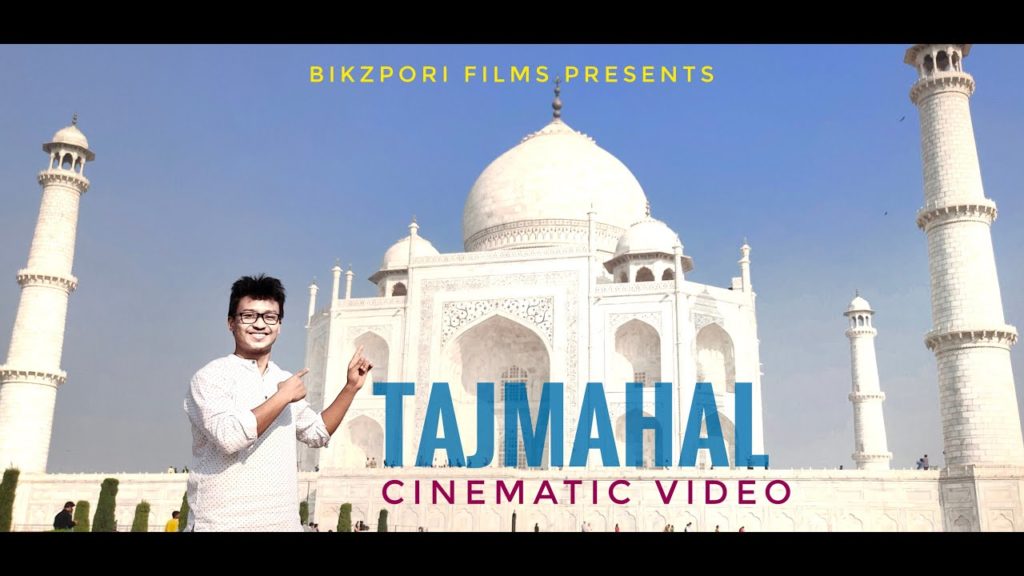TAJMAHAL, AGRA | CINEMATIC VIDEO | BikZpori Films | By, BIKASH JYOTI BORA | IndiaTourism, Real me XT