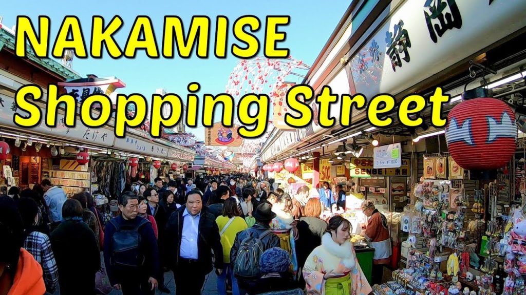 NAKAMISE SHOPPING STREET - Asakusa - SHOPPING STREET In Tokyo Japan