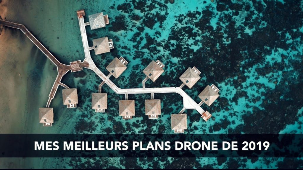 MES MEILLEURS PLANS DRONE DE 2019 MES MEILLEURS PLANS DRONE DE 2019