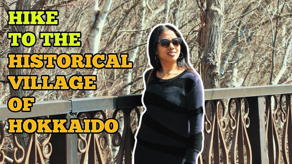 Quick Hike to the Historical Village of Hokkaido Quick Hike to the Historical Village of Hokkaido