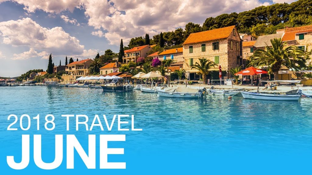 Best Places to Visit in June 2018 | Travelstart