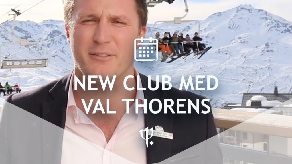 Pierre Jean presents you the new Club Med Val Thorens Sensations | What's up Club Med