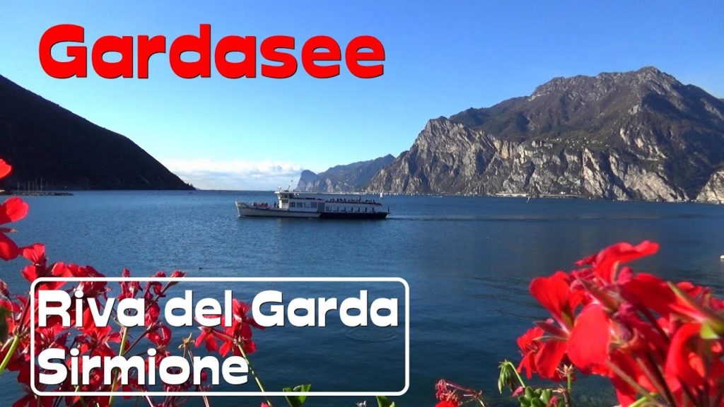 Traumziel Gardasee  -von Riva del Garda nach Sirmione-