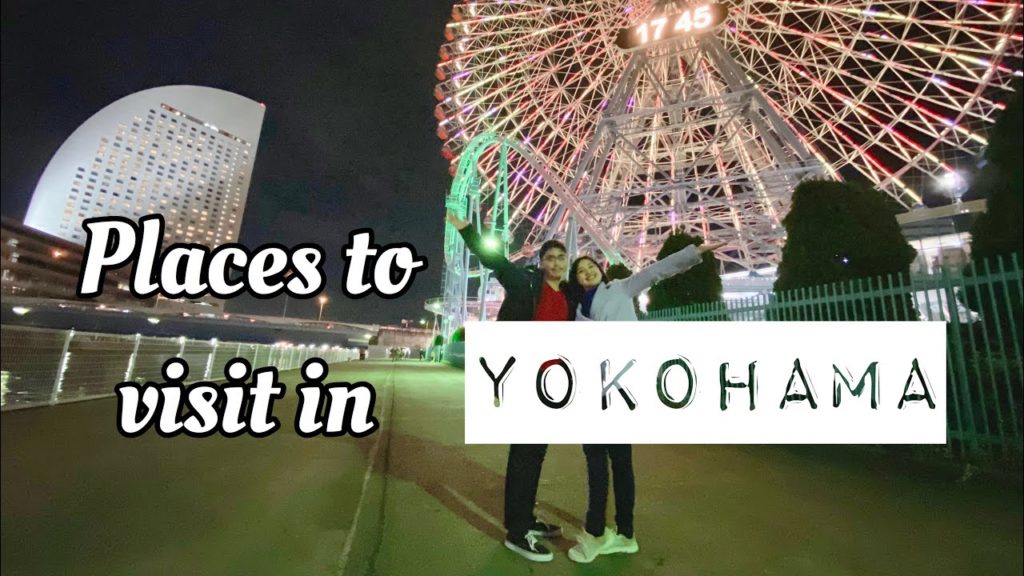 Places to visit in Yokohama, Japan | #LizaTravels
