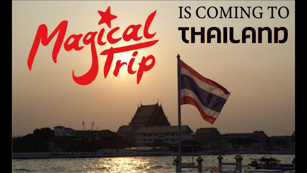 MagicalTrip is Coming to Thailand